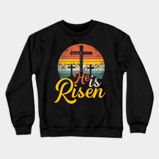 He Is Risen - Christian Easter Jesus Crewneck Sweatshirt